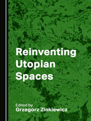 cover image of Reinventing Utopian Spaces